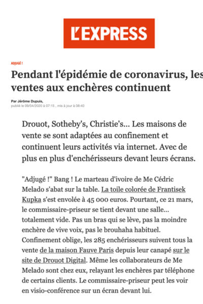 L’Express : « Confinement oblige, les 285 enchérisseurs suivent tous la vente de la maison Fauve Paris depuis leur canapé »